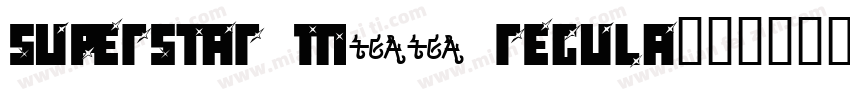 Superstar M54 Regula字体转换
